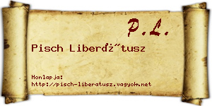 Pisch Liberátusz névjegykártya